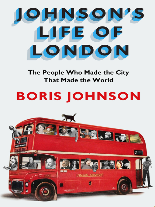 Title details for Johnson's Life of London by Boris Johnson - Wait list